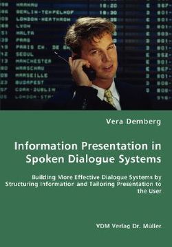 portada information presentation in spoken dialogue systems - building more effective dialogue systems by st