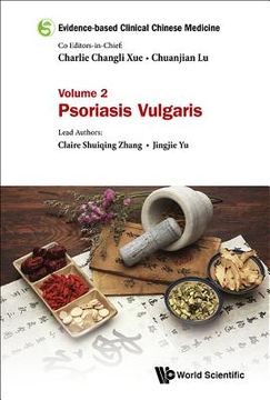 portada Evidence-Based Clinical Chinese Medicine - Volume 2: Psoriasis Vulgaris (in English)
