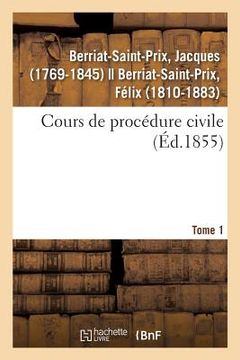 portada Cours de Procédure Civile. Tome 1 (en Francés)