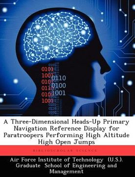 portada a three-dimensional heads-up primary navigation reference display for paratroopers performing high altitude high open jumps