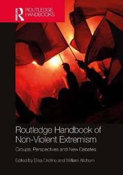 portada Routledge Handbook of Non-Violent Extremism: Groups, Perspectives and new Debates (en Inglés)