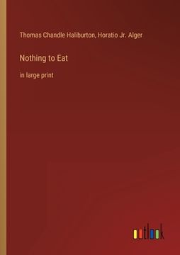portada Nothing to Eat: in large print (en Inglés)