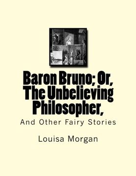portada Baron Bruno; Or, The Unbelieving Philosopher,: And Other Fairy Stories