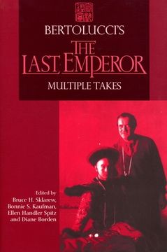 portada bertolucci's "the last emperor": multiple takes (en Inglés)
