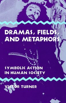 portada Dramas, Fields, and Metaphors: Symbolic Action in Human Society (in English)