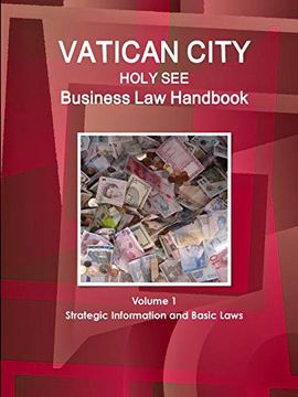 portada Vatican City (Holy See) Business law Handbook Volume 1 Strategic Information and Basic Laws (World Business and Investment Library) (en Inglés)