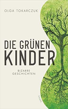 portada Die Grünen Kinder: Bizarre Geschichten (in German)