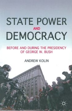 portada State Power and Democracy: Before and During the Presidency of George W. Bush (en Inglés)