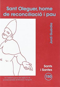 portada Sant Oleguer, Home De Reconciliació I Pau (sants I Santes) (en Catalá)