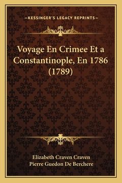 portada Voyage En Crimee Et a Constantinople, En 1786 (1789) (in French)