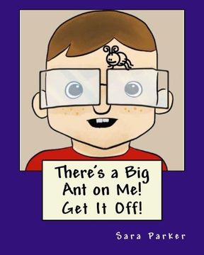 portada There's a Big Ant on Me! Get it Off! (Friendship Craze) (Volume 1)
