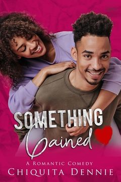 portada Something Gained: A Enemies To Lovers Fake Relationship -Large Print