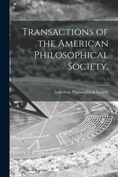 portada Transactions of the American Philosophical Society.; v.1
