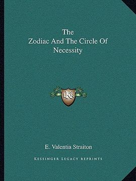 portada the zodiac and the circle of necessity (en Inglés)
