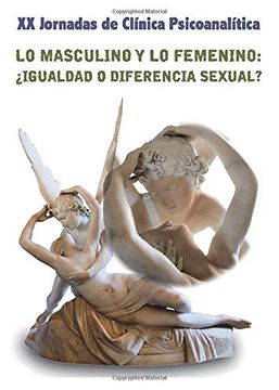 portada Lo Masculino y lo Femenino:  Igualdad o Diferencia Sexual?  Xx Jornadas de Clínica Psicoanalítica (Jornadas de Psicoanálisis)