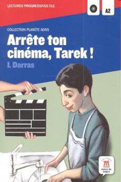 portada Collection Planète Ados - Arrête ton cinéma, Tarek ! + CD (Fle - Planete Ados) (en Francés)