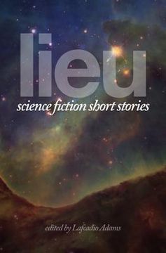 portada Lieu: Science Fiction Short Stories (en Inglés)