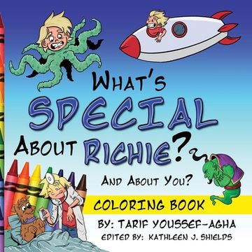 portada What's SPECIAL About Richie? And About you? The Coloring Book (en Inglés)