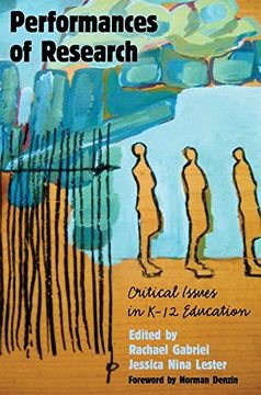 portada Performances of Research: Critical Issues in K-12 Education (Counterpoints)