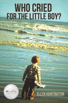 portada Who Cried for the Little Boy? (en Inglés)