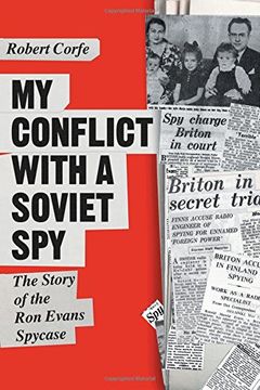 portada My Conflict With a Soviet Spy: The Story of the ron Evans spy Case (en Inglés)