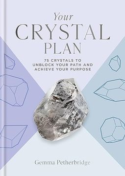 portada Your Crystal Plan: 75 Crystals to Unblock Your Path and Achieve Your Purpose (en Inglés)