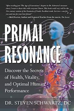 portada Primal Resonance: Discover the Secrets of Health, Vitality, and Optimal Human Performance (en Inglés)