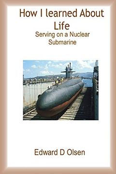 portada How i Learned About Life - Serving on a Nuclear Submarine 