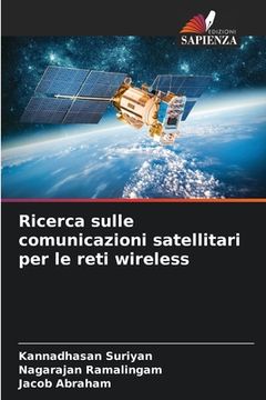 portada Ricerca sulle comunicazioni satellitari per le reti wireless (en Italiano)