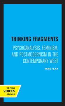 portada Thinking Fragments: Psychoanalysis, Feminism, and Postmodernism in the Contemporary West (in English)
