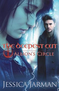 portada The Deepest Cut: Albion's Circle, Book 1 (en Inglés)