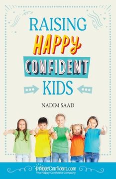 portada Raising Happy Confident Kids (en Inglés)