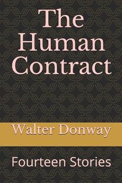 portada The Human Contract: Fourteen Stories (en Inglés)