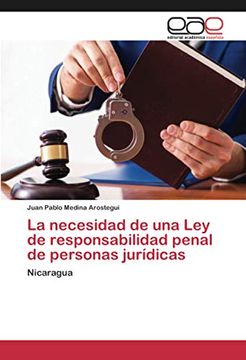 portada La Necesidad de una ley de Responsabilidad Penal de Personas Jurídicas: Nicaragua
