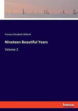 portada Nineteen Beautiful Years: Volume 2 (en Inglés)