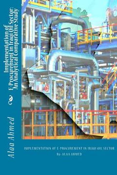 portada Implementation of E-Procurement in Iraqi Oil Sector: An Analytical (in English)