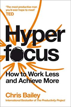 portada Hyperfocus: How to Work Less to Achieve More (libro en Inglés)