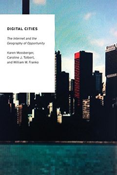 portada Digital Cities: The Internet and the Geography of Opportunity (Oxford Studies in Digital Politics) 