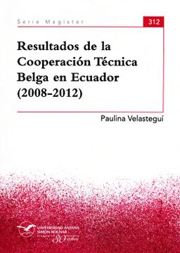 portada Resultados de la Cooperación Técnica Belga en Ecuador (2008-2012)