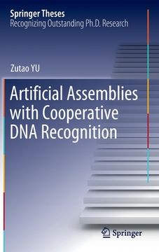 portada Artificial Assemblies with Cooperative DNA Recognition (en Inglés)