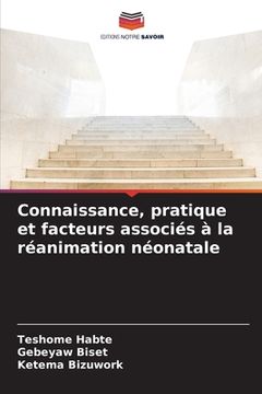 portada Connaissance, pratique et facteurs associés à la réanimation néonatale (en Francés)