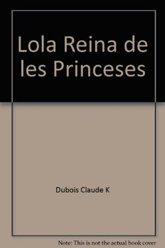 portada LOLA, REINA DE LES PRINCESES