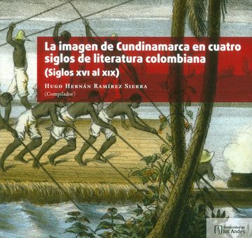portada Imagen de Cundinamarca en cuatro siglos de literatura colombiana (Siglos XVI al XIX), La