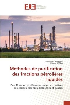 portada Méthodes de purification des fractions pétrolières liquides (en Francés)