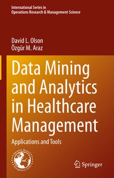 portada Data Mining and Analytics in Healthcare Management: Applications and Tools