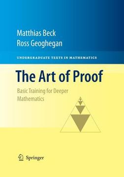 portada The Art of Proof: Basic Training for Deeper Mathematics (en Inglés)