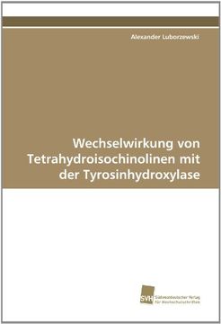 portada Wechselwirkung Von Tetrahydroisochinolinen Mit Der Tyrosinhydroxylase