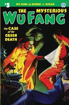 portada The Mysterious Wu Fang #5: The Case of the Green Death (en Inglés)