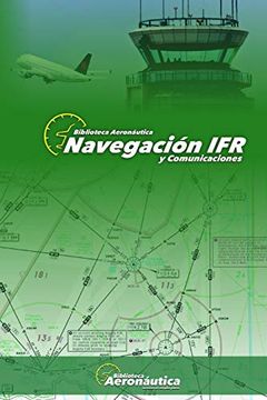 portada Navegación Ifr: Todos los Detalles de una Navegación ifr con Estructuras de Comunicación Esp-Eng: 3 (Hdiw) (in Spanish)