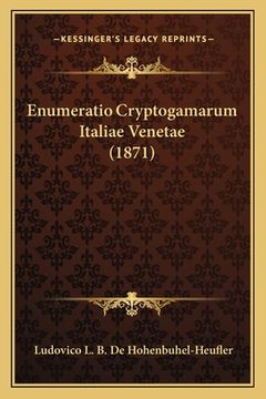 portada Enumeratio Cryptogamarum Italiae Venetae (1871) (in Latin)